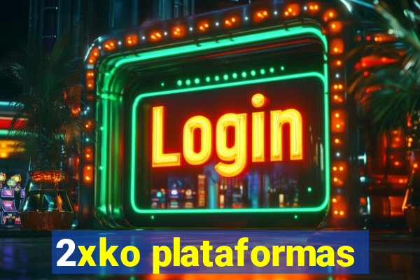 2xko plataformas